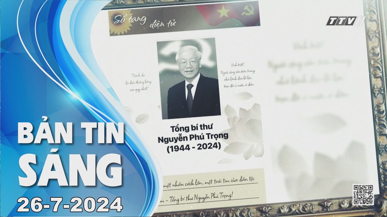 Bản tin sáng 26-7-2024 | Tin tức hôm nay | TayNinhTV